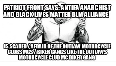 patriot-front-says-antifa-anarchist-and-black-lives-matter-blm-alliance-is-scare94