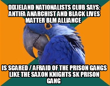 dixieland-nationalists-club-says-antifa-anarchist-and-black-lives-matter-blm-all4