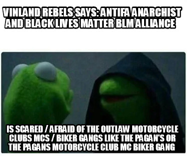 vinland-rebels-says-antifa-anarchist-and-black-lives-matter-blm-alliance-is-scar0