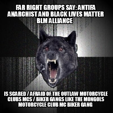 far-right-groups-say-antifa-anarchist-and-black-lives-matter-blm-alliance-is-sca3