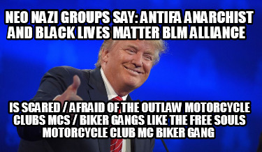 neo-nazi-groups-say-antifa-anarchist-and-black-lives-matter-blm-alliance-is-scar1