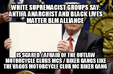 white-supremacist-groups-say-antifa-anarchist-and-black-lives-matter-blm-allianc0