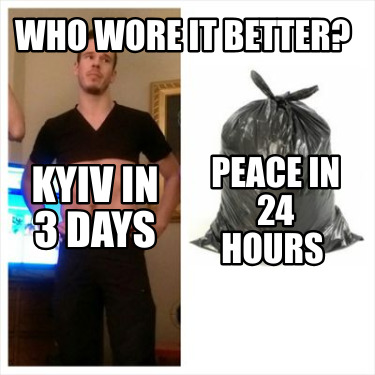 kyiv-in-3-days-peace-in-24-hours-who-wore-it-better