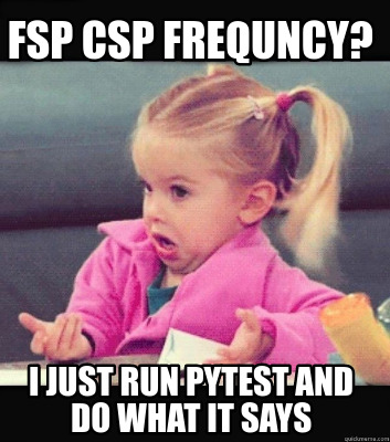 fsp-csp-frequncy-i-just-run-pytest-and-do-what-it-says