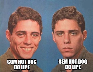 com-hot-dog-do-lipe-sem-hot-dog-do-lipe