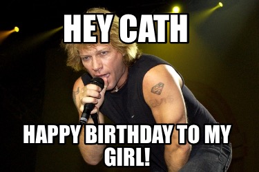 hey-cath-happy-birthday-to-my-girl