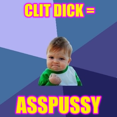 clit-dick-asspussy