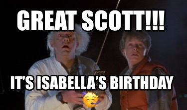 great-scott-its-isabellas-birthday-