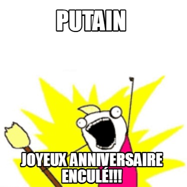 putain-joyeux-anniversaire-encul