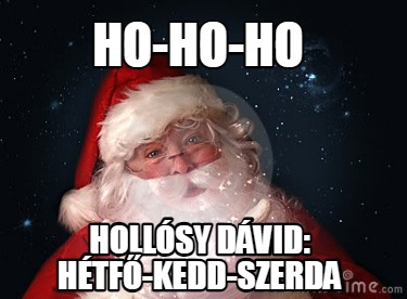 ho-ho-ho-hollsy-dvid-htf-kedd-szerda