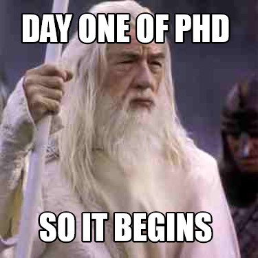 day-one-of-phd-so-it-begins