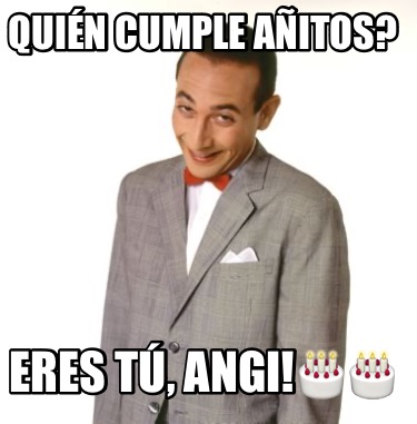 quin-cumple-aitos-eres-t-angi