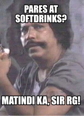 pares-at-softdrinks-matindi-ka-sir-rg