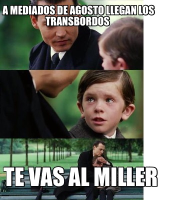 a-mediados-de-agosto-llegan-los-transbordos-te-vas-al-miller