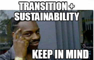 transition-sustainability-keep-in-mind