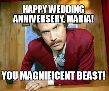 happy-wedding-anniversery-maria-you-magnificent-beast