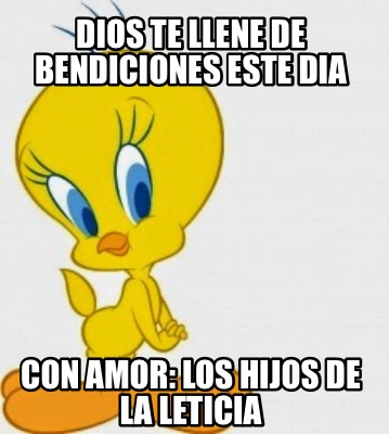 dios-te-llene-de-bendiciones-este-dia-con-amor-los-hijos-de-la-leticia