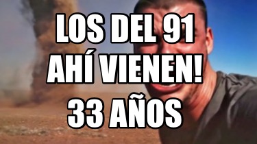 los-del-91-33-aos-ah-vienen