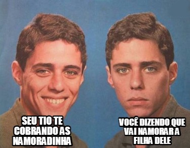 seu-tio-te-cobrando-as-namoradinha-voc-dizendo-que-vai-namorar-a-filha-dele