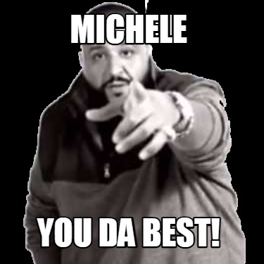 michele-you-da-best