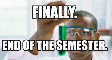 finally.-end-of-the-semester