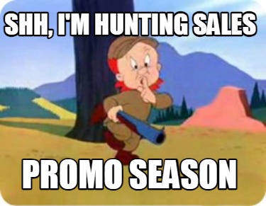 shh-im-hunting-sales-promo-season