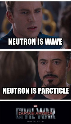 neutron-is-wave-neutron-is-parcticle