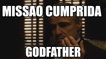 missao-cumprida-godfather