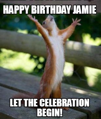 happy-birthday-jamie-let-the-celebration-begin