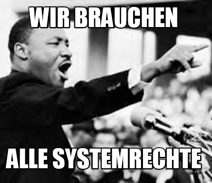 wir-brauchen-alle-systemrechte