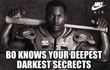 bo-knows-your-deepest-darkest-secrects