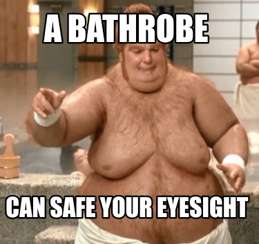 a-bathrobe-can-safe-your-eyesight