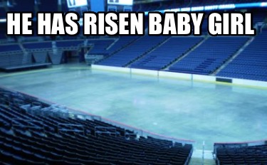 he-has-risen-baby-girl