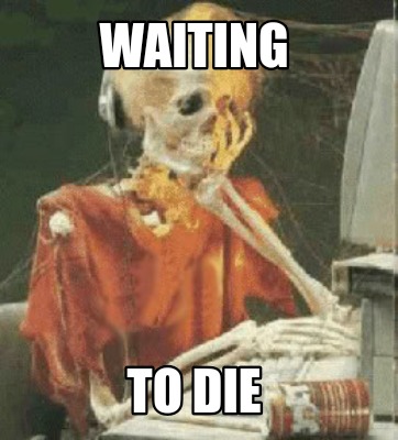 waiting-to-die