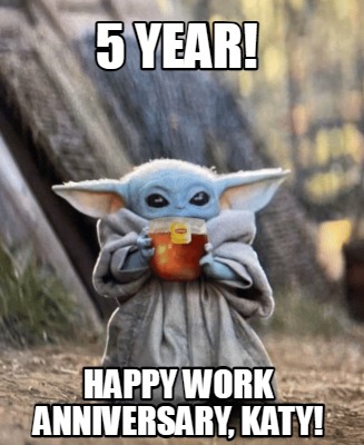 5-year-happy-work-anniversary-katy