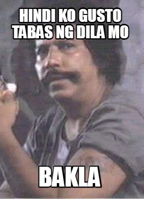 hindi-ko-gusto-tabas-ng-dila-mo-bakla