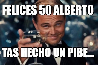 felices-50-alberto-tas-hecho-un-pibe