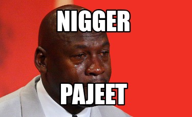 nigger-pajeet