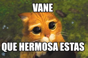 vane-que-hermosa-estas