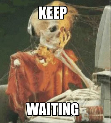 keep-waiting