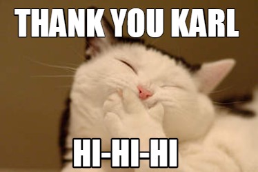 thank-you-karl-hi-hi-hi