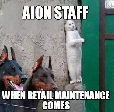 aion-staff-when-retail-maintenance-comes