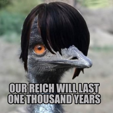 our-reich-will-last-one-thousand-years