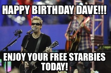 happy-birthday-dave-enjoy-your-free-starbies-today