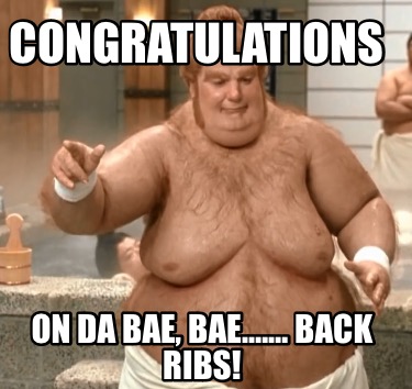 congratulations-on-da-bae-bae.-back-ribs