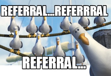 referral...referrral-referral