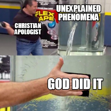 unexplained-phenomena-god-did-it-christian-apologist