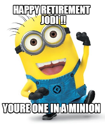 happy-retirement-jodi-youre-one-in-a-minion0