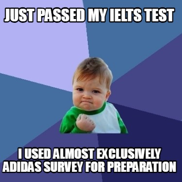 just-passed-my-ielts-test-i-used-almost-exclusively-adidas-survey-for-preparatio