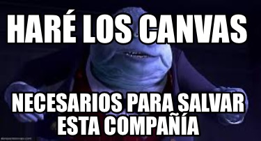 har-los-canvas-necesarios-para-salvar-esta-compaa